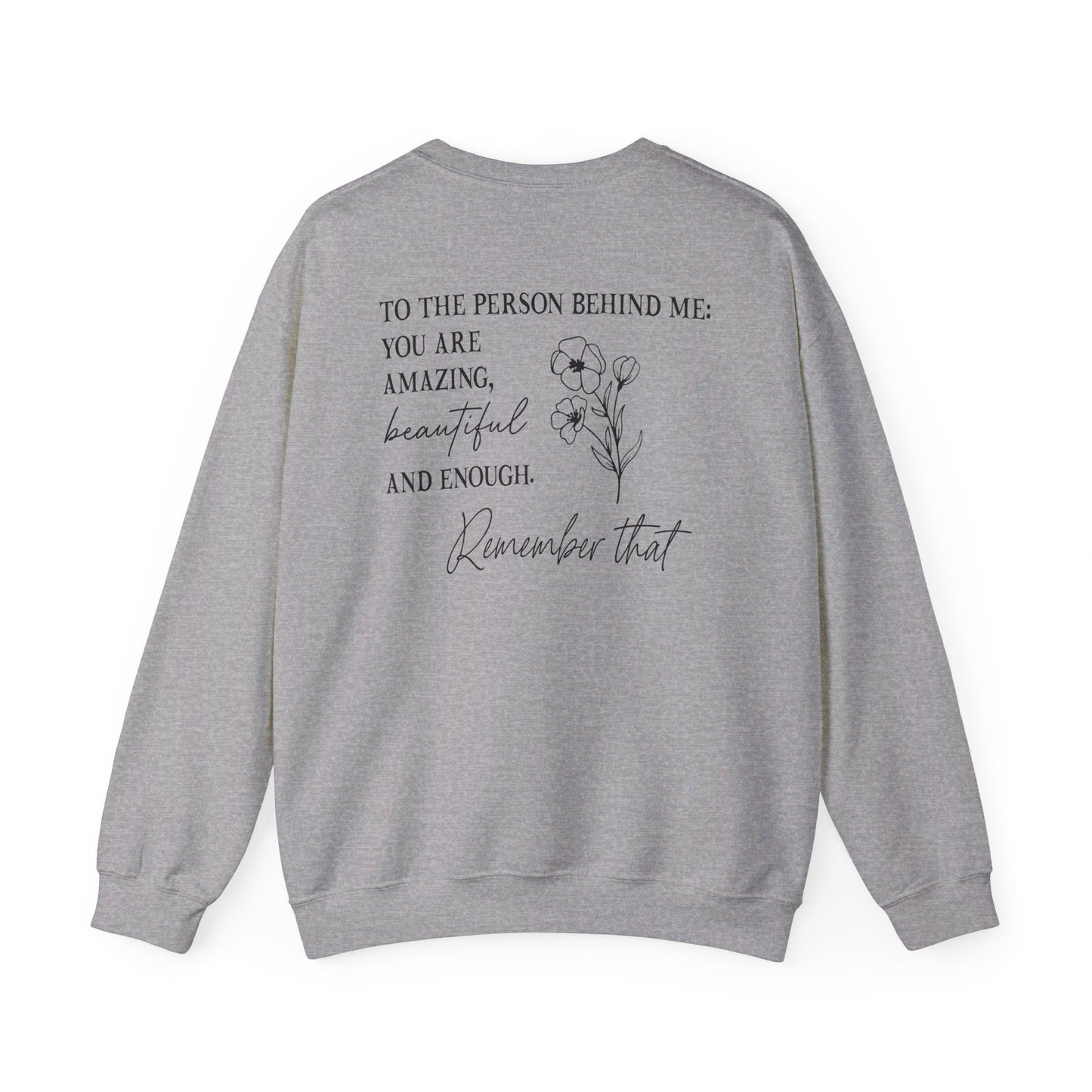 Dear Person Behind Me Sweatshirt, You Matter Sweatshirt, You Are Enough Sweatshirt, Mental Health Matters Sweatshirt, Kindness Sweatshirts