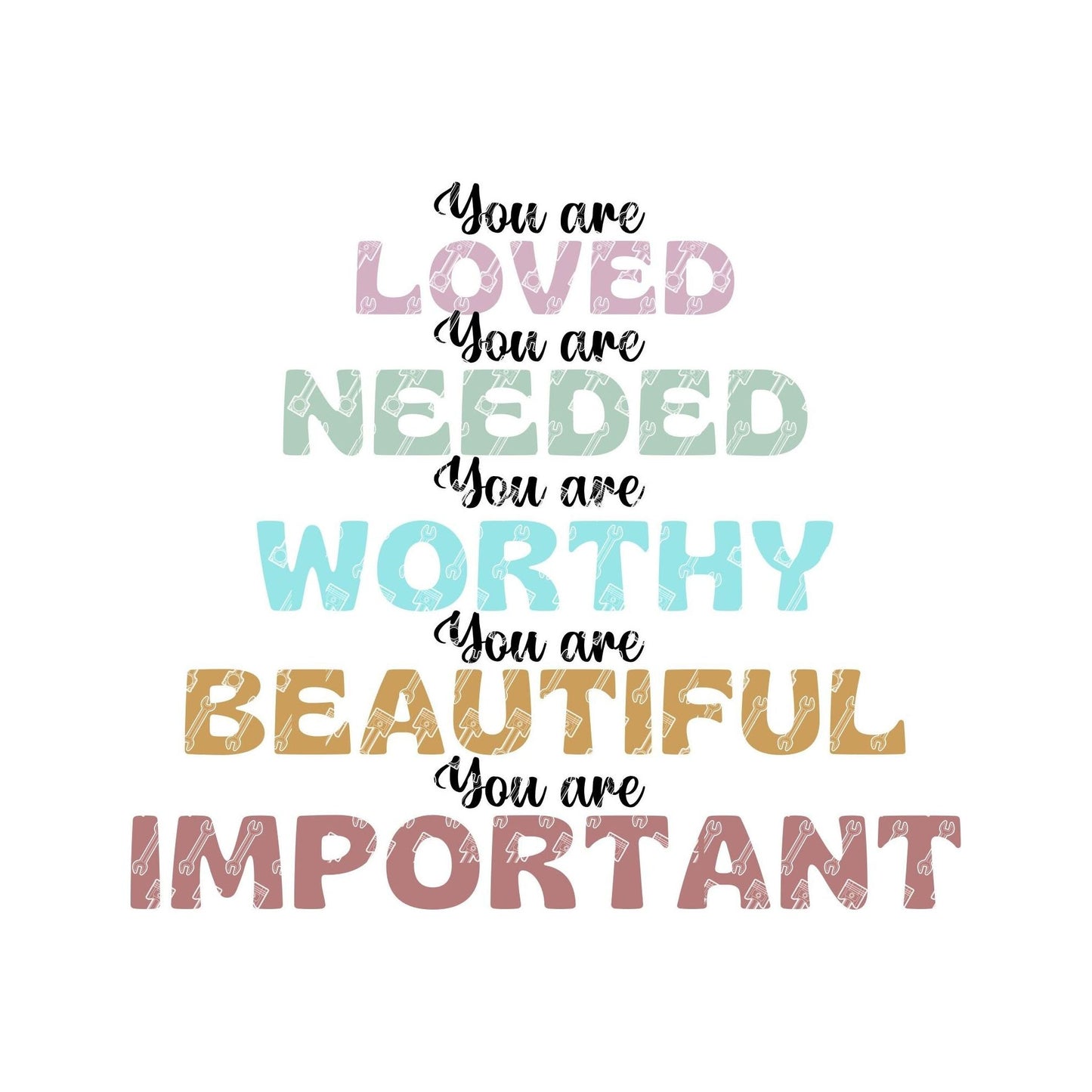 You are loved mental health matters svg PNG bundle digital download You are worthy you are important tee shirt transfer sublimation