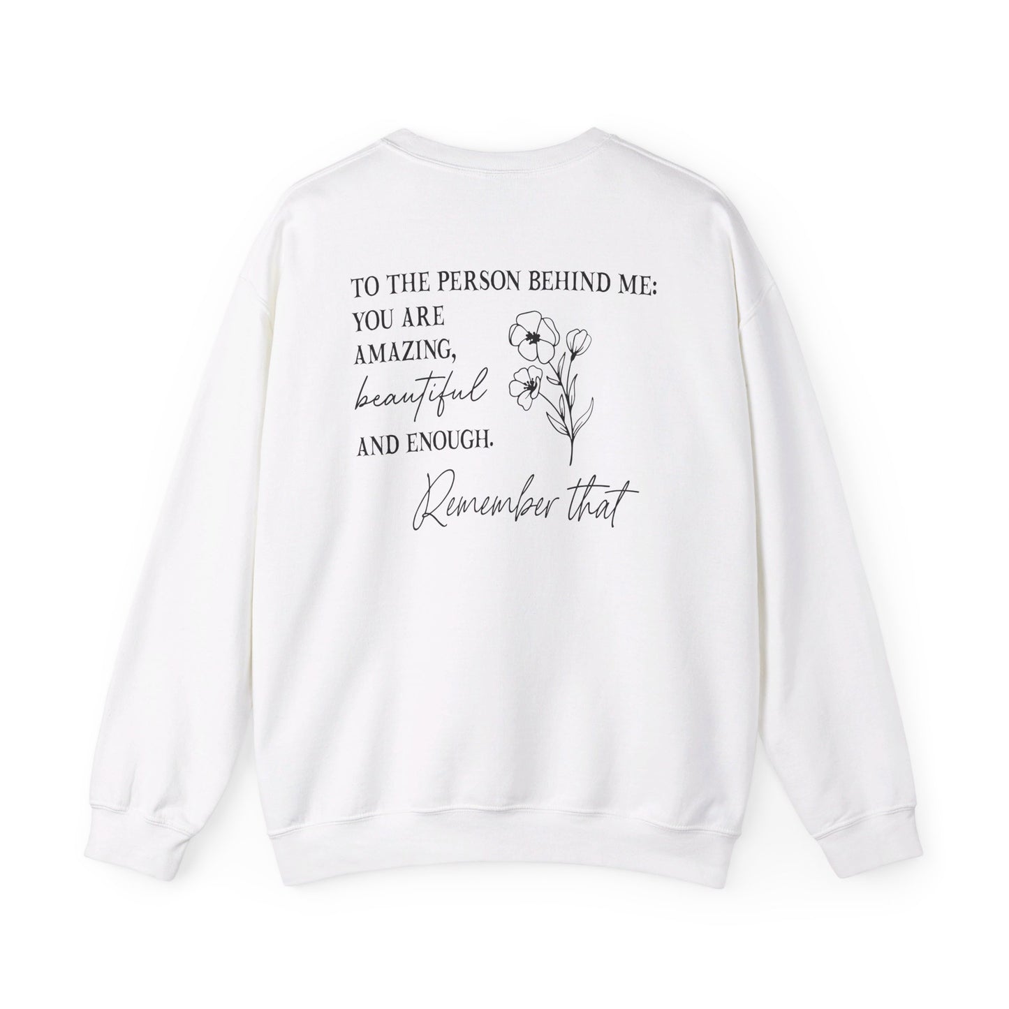 Dear Person Behind Me Sweatshirt, You Matter Sweatshirt, You Are Enough Sweatshirt, Mental Health Matters Sweatshirt, Kindness Sweatshirts
