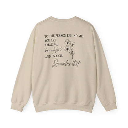 Dear Person Behind Me Sweatshirt, You Matter Sweatshirt, You Are Enough Sweatshirt, Mental Health Matters Sweatshirt, Kindness Sweatshirts