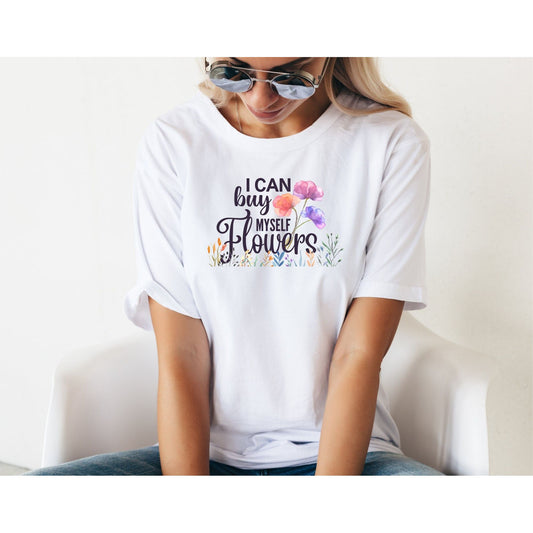 I can buy myself flowers sublimation png t-shirt file mug file